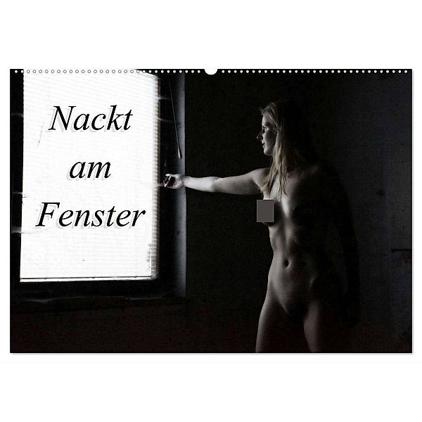 Nackt am Fenster (Wandkalender 2024 DIN A2 quer), CALVENDO Monatskalender, Juri Lee