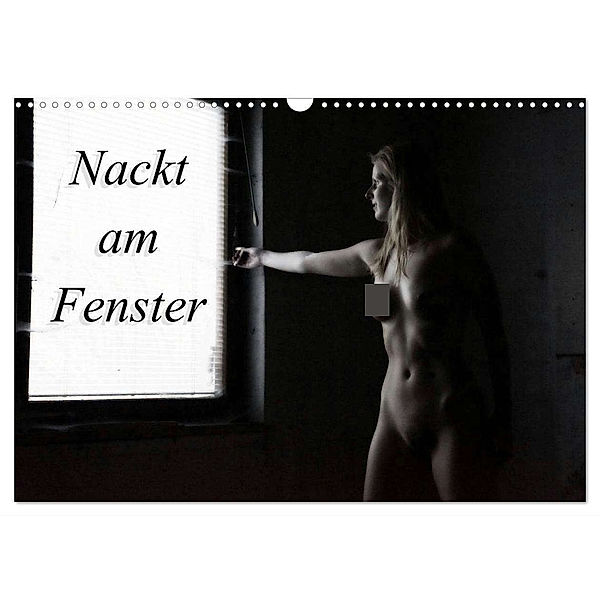 Nackt am Fenster (Wandkalender 2024 DIN A3 quer), CALVENDO Monatskalender, Juri Lee