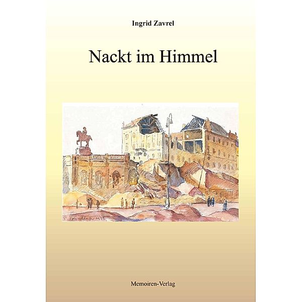 Nackt im Himmel, Ingrid Zavrel