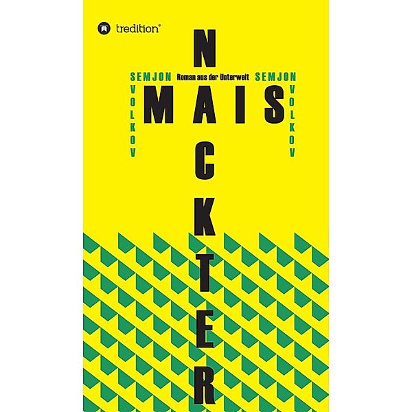 NACKTER MAIS, Semjon Volkov