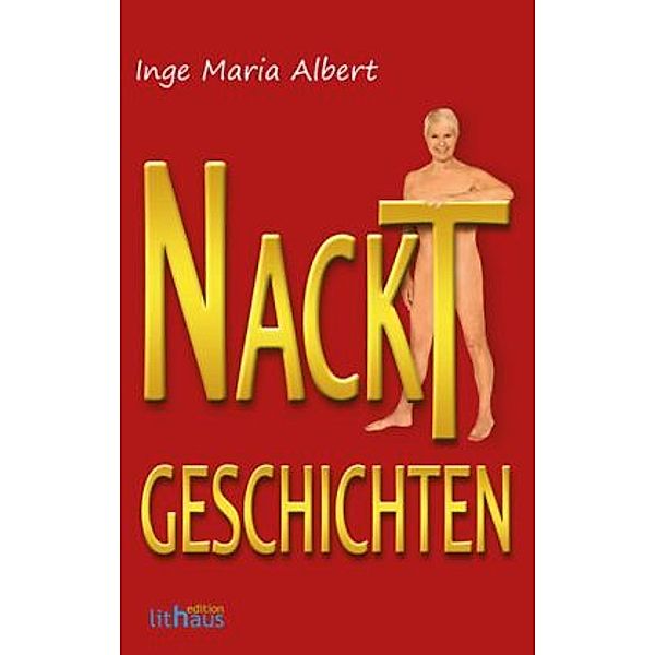 Nacktgeschichten, Inge Maria Albert