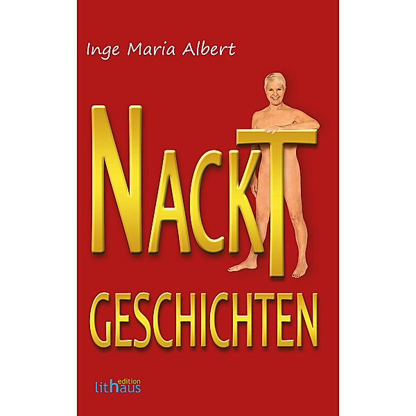 Nacktgeschichten, Inge Maria Albert