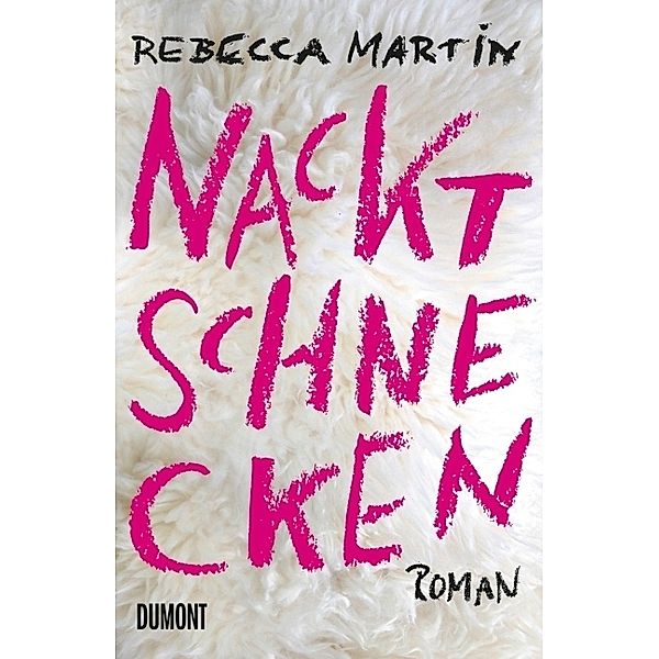 Nacktschnecken, Rebecca Martin