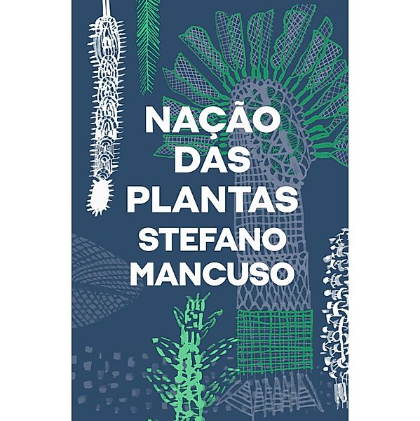 Nação das plantas, Stefano Mancuso