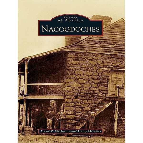 Nacogdoches, Archie P. McDonald