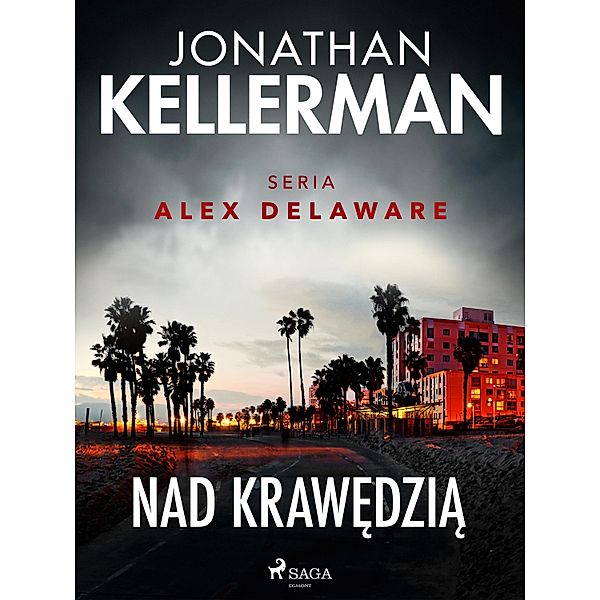 Nad krawedzia / Alex Delaware Bd.3, Jonathan Kellerman