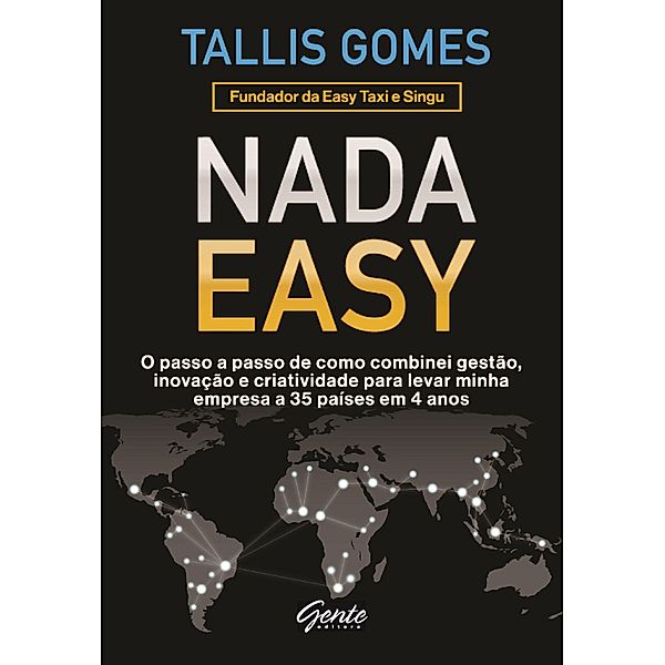 Nada Easy, Tallis Gomes