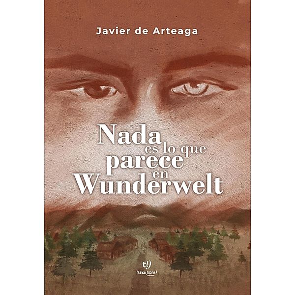 Nada es lo que parece en Wunderwelt, Javier de Arteaga