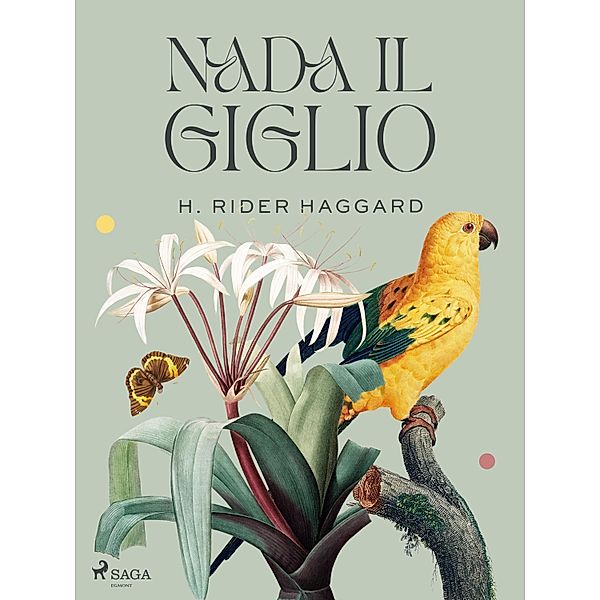 Nada il giglio, Henry Rider Haggard