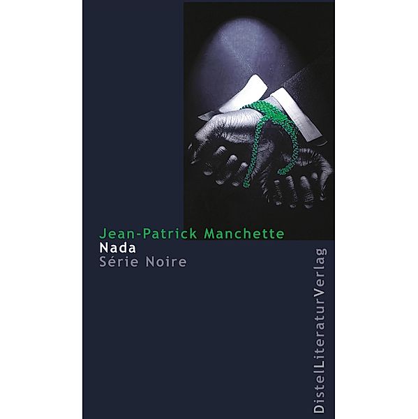 Nada / Série Noire, Jean-Patrick Manchette