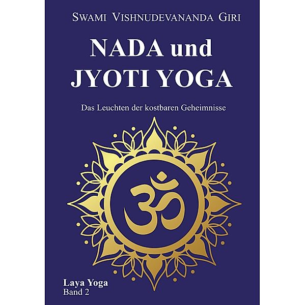 Nada und Jyoti Yoga, Swami Vishnudevananda Giri