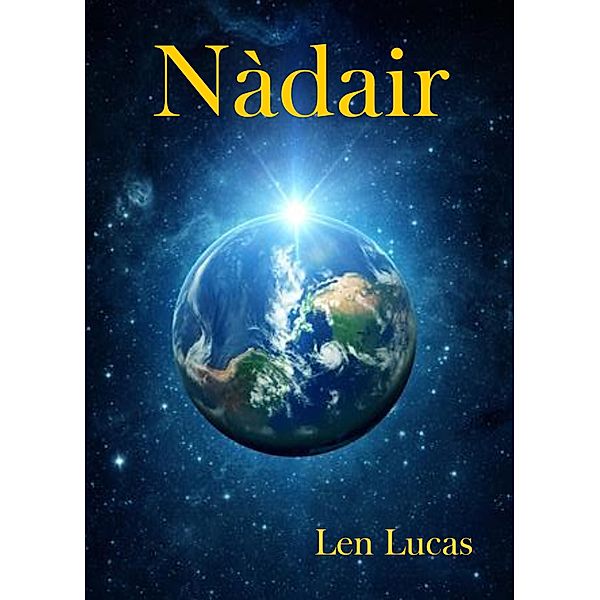 Nàdair, Len Lucas