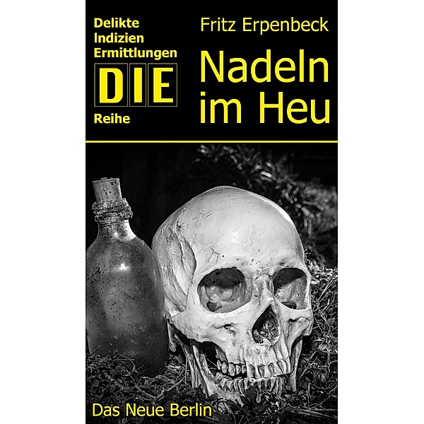 Nadeln im Heu, Fritz Erpenbeck