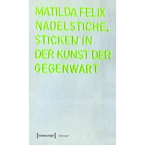 Nadelstiche / Image Bd.3, Matilda Felix