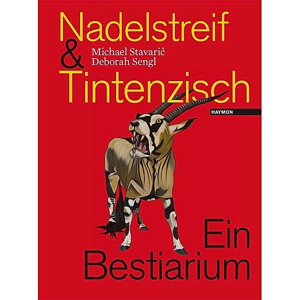 Nadelstreif und Tintenzisch, Michael Stavaric, Deborah Sengl