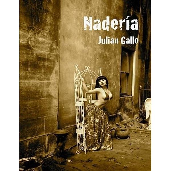 Naderia, Julian Gallo