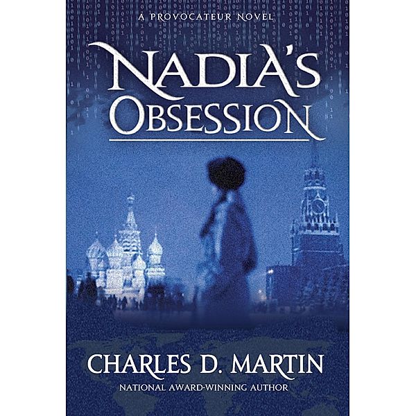 Nadia's Obsession, Charles D Martin