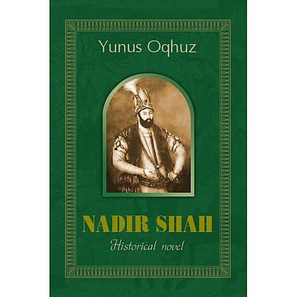 Nadir Shah, Yunus Oghuz