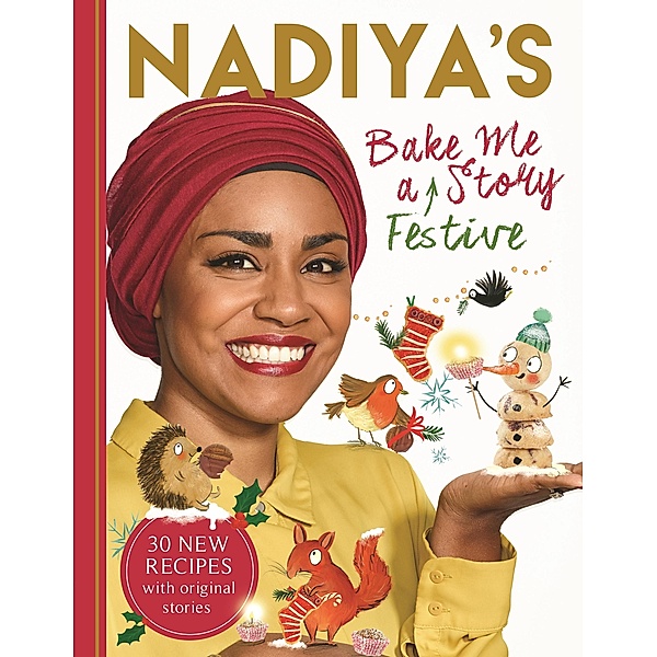 Nadiya's Bake Me a Festive Story, Nadiya Hussain