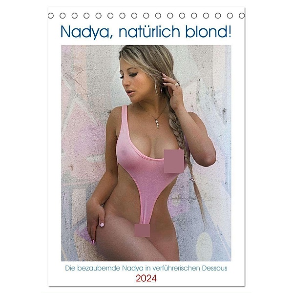 Nadya, natürlich blond! (Tischkalender 2024 DIN A5 hoch), CALVENDO Monatskalender, Burkhard Pook / pnmedia