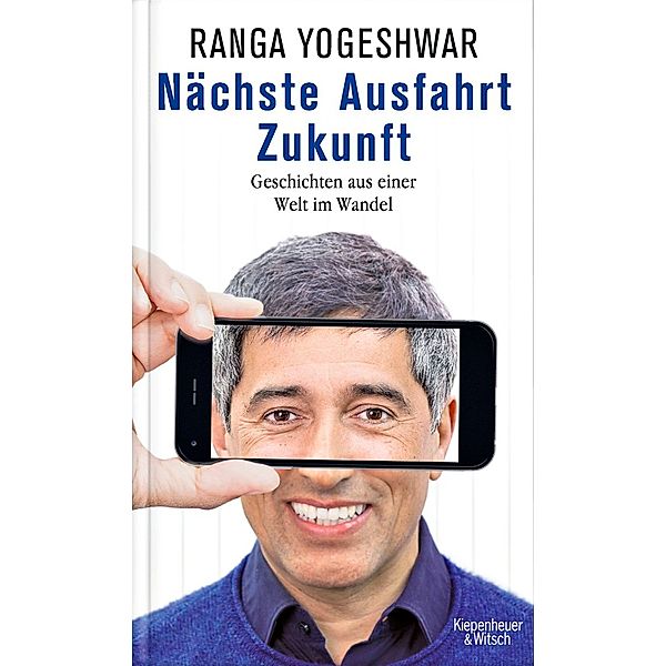 Nächste Ausfahrt Zukunft, Ranga Yogeshwar