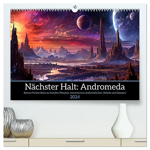 Nächster Halt Andromeda (hochwertiger Premium Wandkalender 2024 DIN A2 quer), Kunstdruck in Hochglanz, Kerstin Waurick