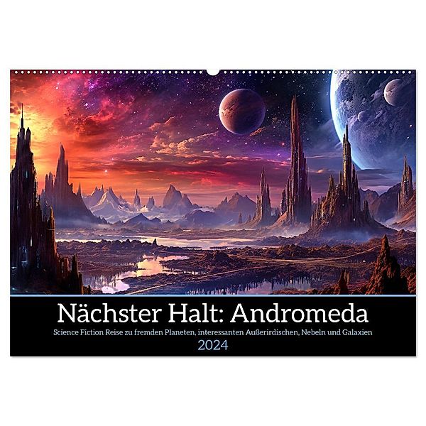 Nächster Halt Andromeda (Wandkalender 2024 DIN A2 quer), CALVENDO Monatskalender, Kerstin Waurick