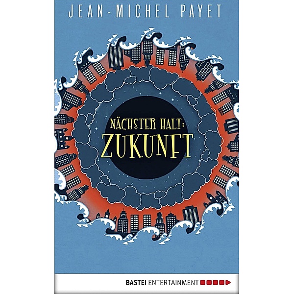 Nächster Halt: Zukunft, Jean-Michel Payet