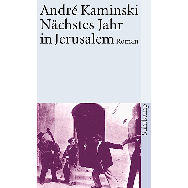 Nächstes Jahr in Jerusalem, André Kaminski