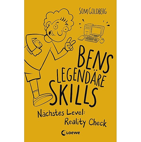 Nächstes Level: Reality Check / Bens legendäre Skills Bd.2, Som Goldberg