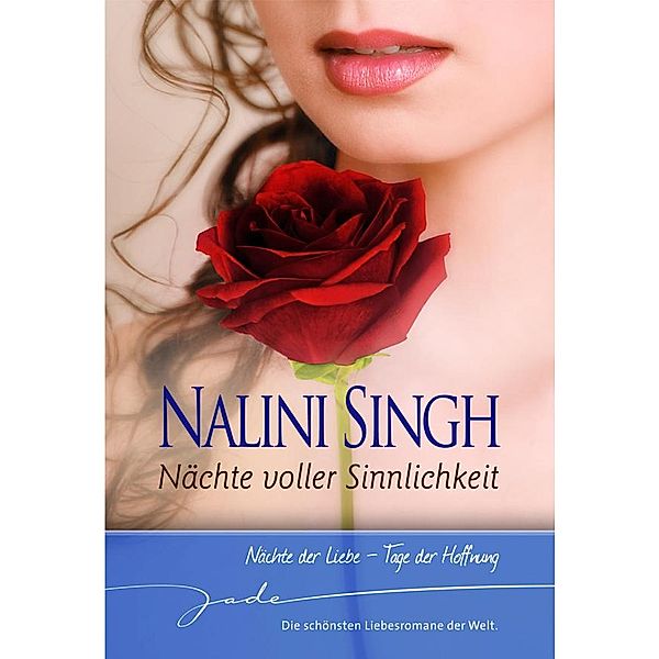 Nächte der Liebe - Tage der Hoffnung / JADE, Nalini Singh