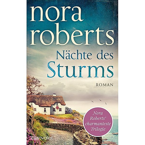 Nächte des Sturms / Sturm Trilogie Bd.2, Nora Roberts