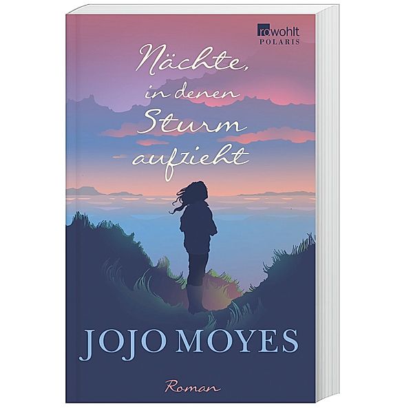 Nächte, in denen Sturm aufzieht, Jojo Moyes