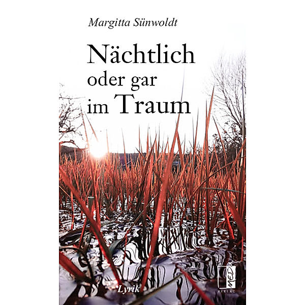 Nächtlich oder gar im Traum, Margitta Sünwoldt