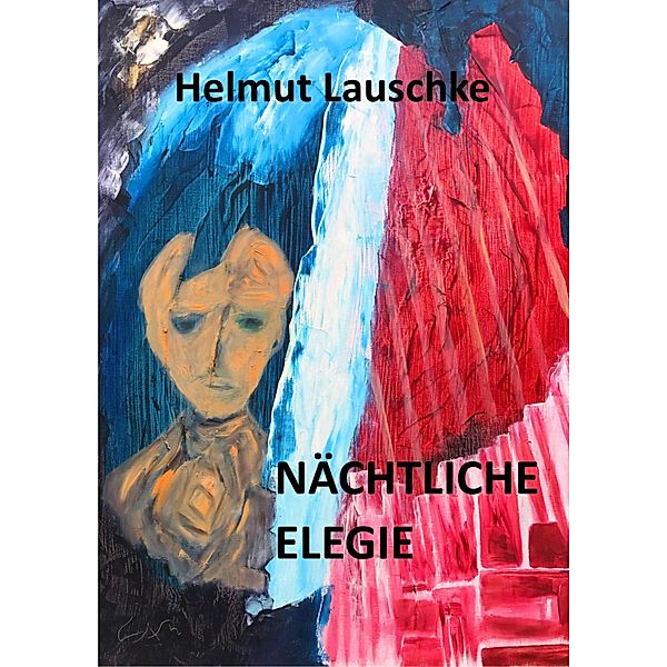 Nächtliche Elegie, Helmut Lauschke