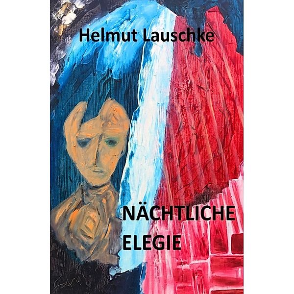 Nächtliche Elegie, Helmut Lauschke