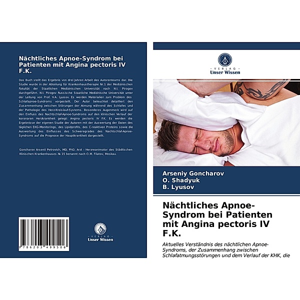 Nächtliches Apnoe-Syndrom bei Patienten mit Angina pectoris IV F.K., Arseniy Goncharov, _. Shadyuk, _. Lyusov