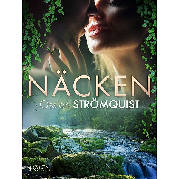 Näcken - erotisk fantasy / Väsen Bd.2, Ossian Strömquist