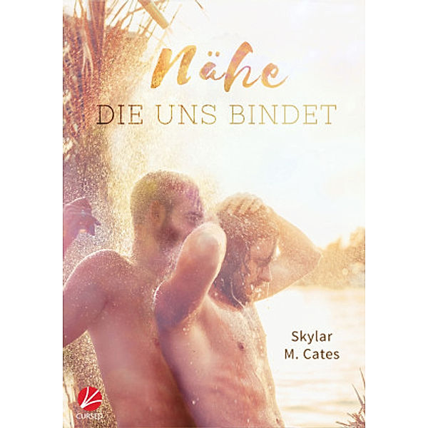 Nähe, die uns bindet, Skylar M. Cates