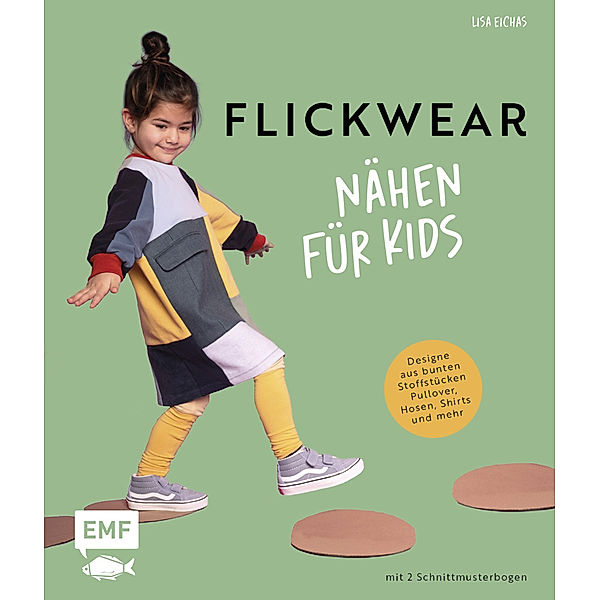 Nähen für Kids - FLICKWEAR, Lisa Eichas