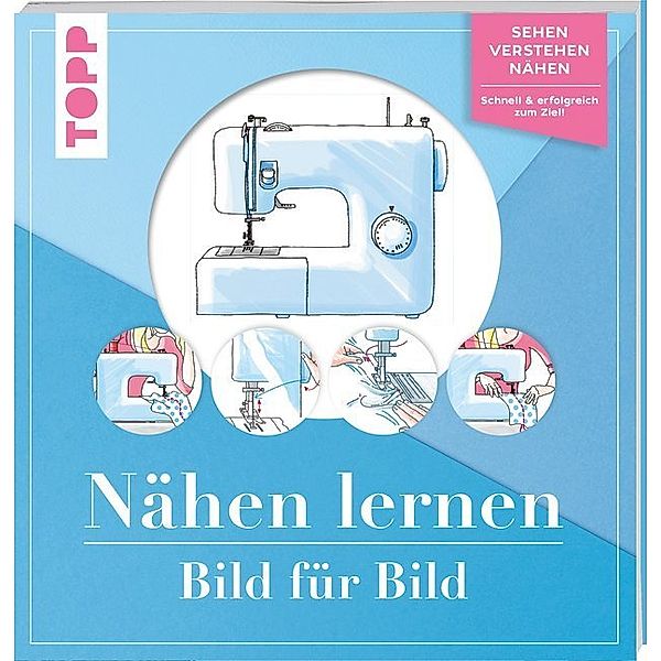 Nähen lernen Bild für Bild, frechverlag