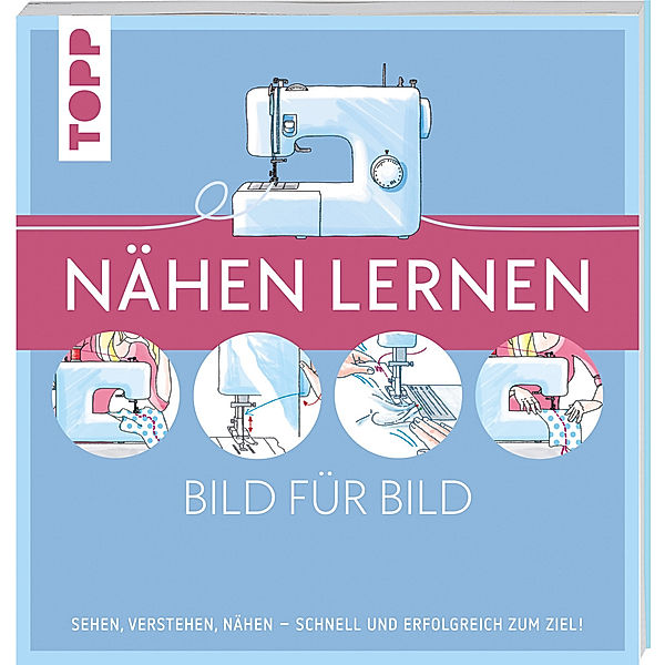 Nähen lernen Bild für Bild, frechverlag