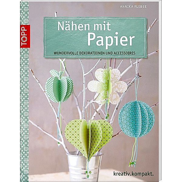 Nähen mit Papier, Annika Flebbe