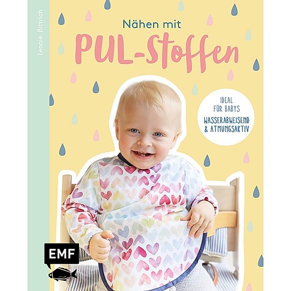 Nähen mit PUL-Stoffen - Ideal für Babys, Leonie Bittrich