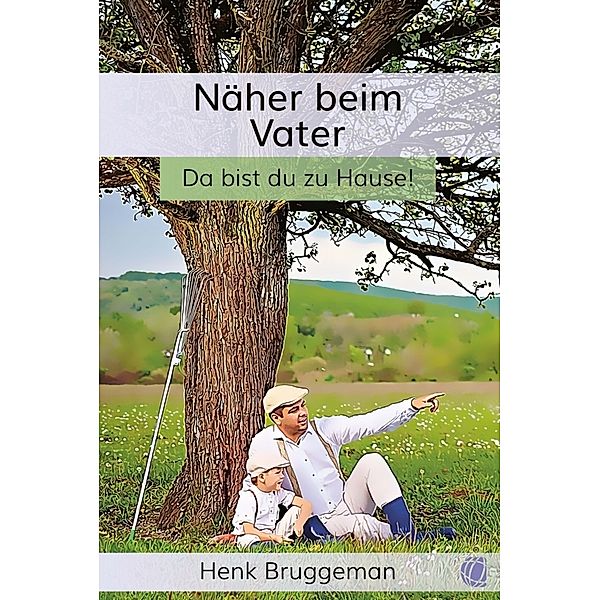 Näher beim Vater, Henk Bruggeman