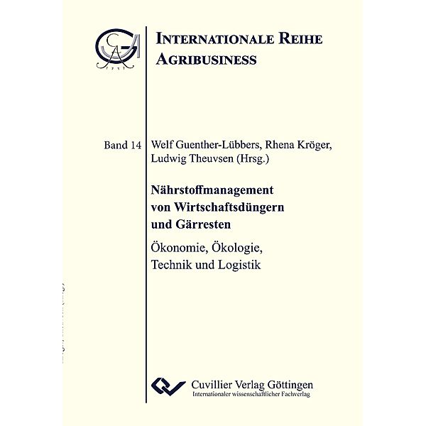 Nährstoffmanagement von Wirtschaftsdüngern und Gärresten, Rhena Kröger, Ludwig Theuvsen, Welf Guenther-Lübbers