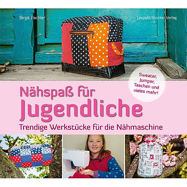 Nähspass für Jugendliche, Birgit Pachler