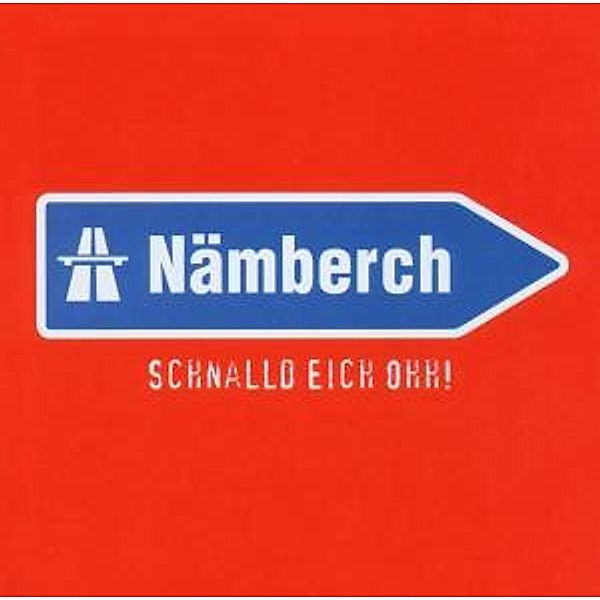 Nämberch - Schnalld Eich Ohh!, Wassd Scho? Bassd Scho!