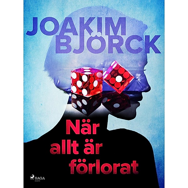 När allt är förlorat, Joakim Björck