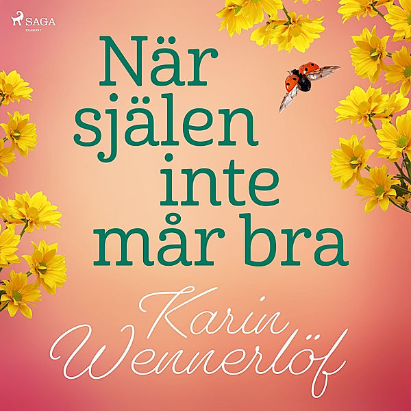 När själen inte mår bra, Karin Wennerlöf Lilja